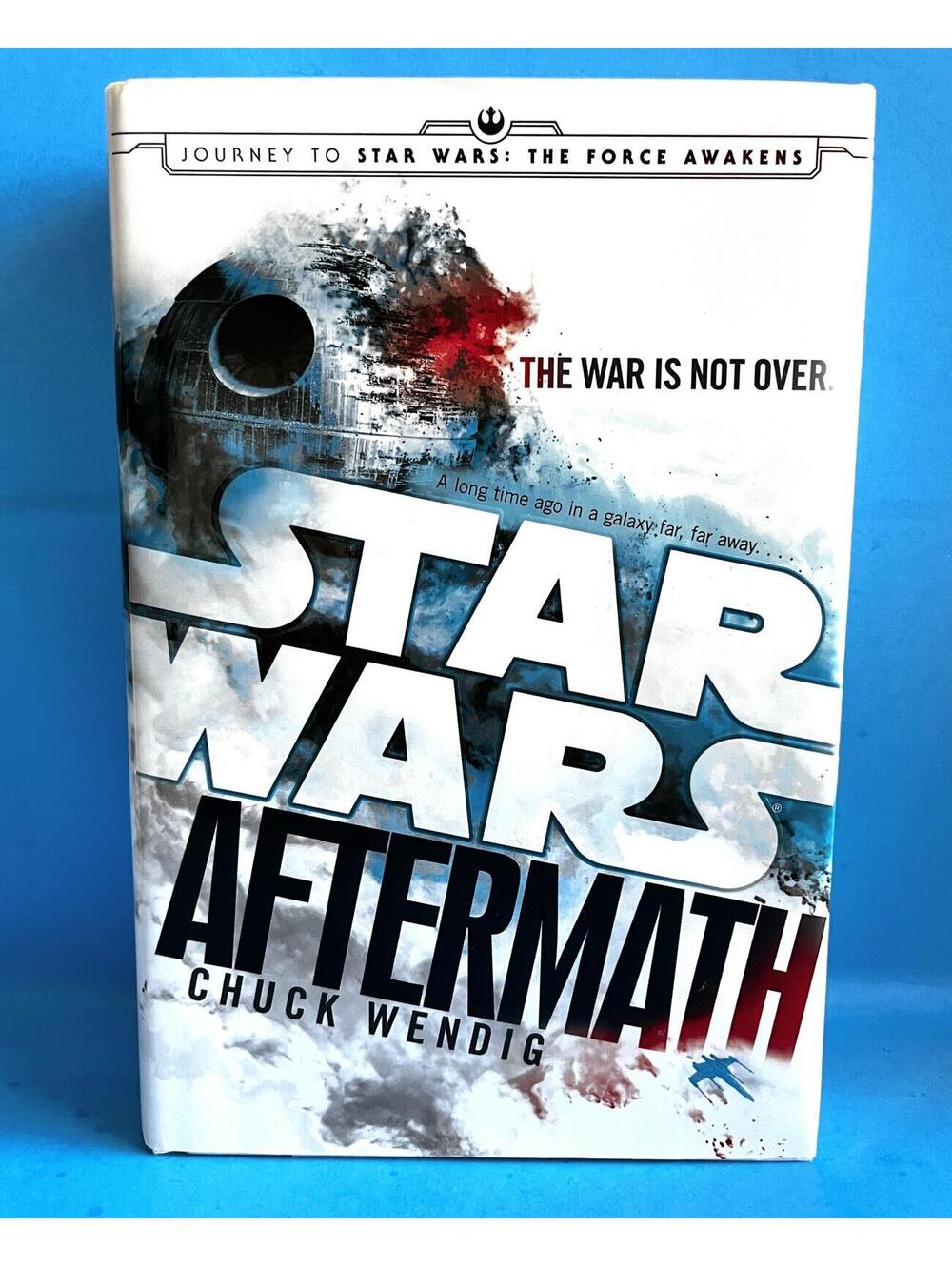 Star Wars: Aftermath by Chuck Wendig Hardcover 1st Edition 2015